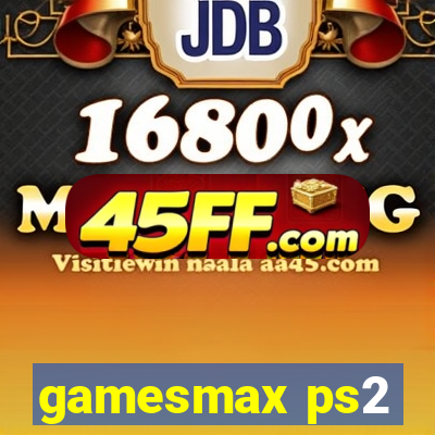 gamesmax ps2